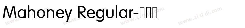 Mahoney Regular字体转换